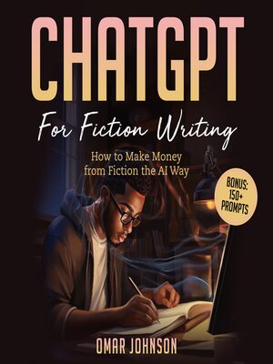 cover image of ChatGPT For Fiction Writing